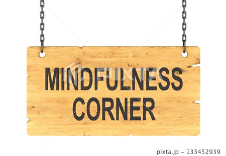 Mindfulness Corner wooden sign on chains. 3D rendering Mindfulness Corner wooden sign on chains. 3D rendering 133452939