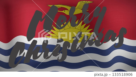 Displaying dark gray cursive Merry Christmas text over Kiribati flag in graphic design Displaying dark gray cursive Merry Christmas text over Kiribati flag in graphic design 133518906