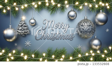 銀色の「Merry Christmas」文字とオーナメント、モミの枝のフレーム 133532608