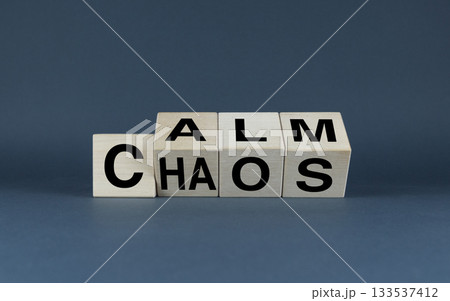 Calm or Chaos. Cubes form the words of choice Calm or Chaos. 133537412