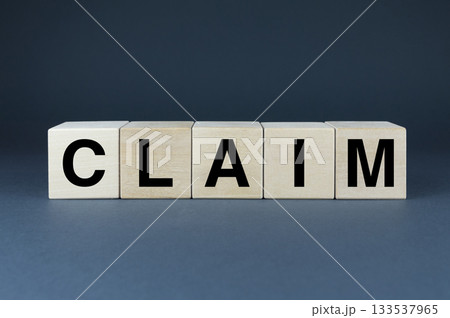 Claim. Cubes form the word Claim. Claim. Cubes form the word Claim. 133537965