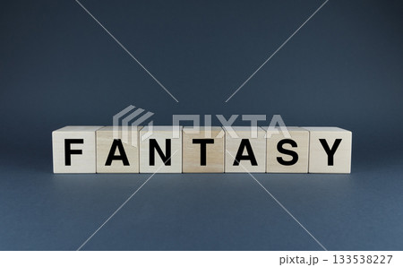 Fantasy. Cubes form the word Fantasy Fantasy. Cubes form the word Fantasy 133538227
