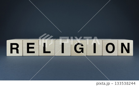 Religion. Cubes form the word Religion. Religion. Cubes form the word Religion. 133538244