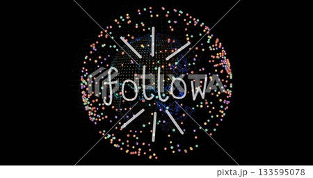 White hand-drawn follow text floating in dark digital space, with multicolor dot network White hand-drawn follow text floating in dark digital space, with multicolor dot network 133595078