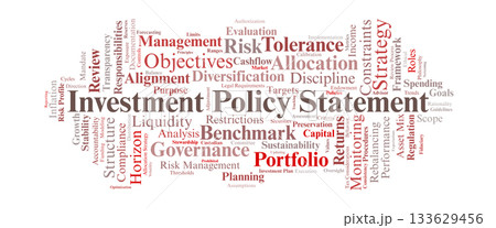 Investment Policy Statement Word Cloud. Core Concepts in Portfolio Governance and Strategy Investment Policy Statement Word Cloud. Core Concepts in Portfolio Governance and Strategy 133629456