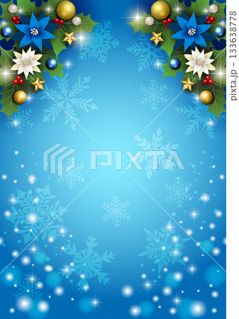 クリスマス背景、下キラキラ雪、青、ポインセチア、上柊、かわいい、イラスト、縦 133638778