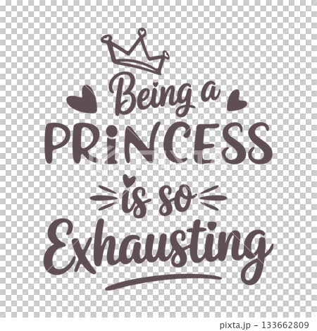Being a Princess Is So Exhausting SVG, Princess Quote SVG, Princess svg, Princess Exhausting SVG, Funny Princess Quote. Being a Princess Is So Exhausting SVG, Princess Quote SVG, Princess svg, Princess Exhausting SVG, Funny Princess Quote. 133662809
