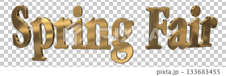 3DCG文字「Spring Fair(スプリングフェア)」タイトル 3DCG文字「Spring Fair(スプリングフェア)」タイトル 133683455