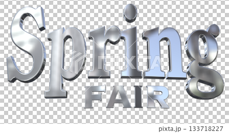 3DCG文字「Spring Fair(スプリングフェア)」タイトル 3DCG文字「Spring Fair(スプリングフェア)」タイトル 133718227
