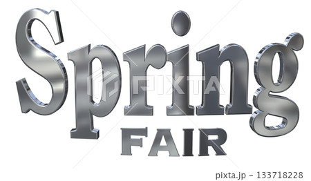 3DCG文字「Spring Fair(スプリングフェア)」タイトル 3DCG文字「Spring Fair(スプリングフェア)」タイトル 133718228
