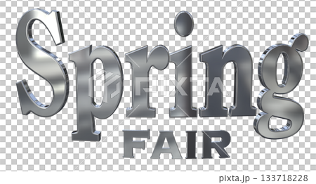 3DCG文字「Spring Fair(スプリングフェア)」タイトル 3DCG文字「Spring Fair(スプリングフェア)」タイトル 133718228