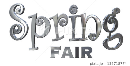 3DCG文字「Spring Fair(スプリングフェア)」タイトル 3DCG文字「Spring Fair(スプリングフェア)」タイトル 133718774