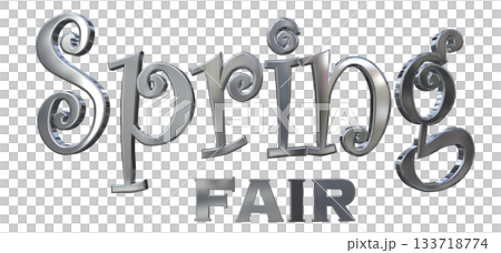 3DCG文字「Spring Fair(スプリングフェア)」タイトル 3DCG文字「Spring Fair(スプリングフェア)」タイトル 133718774