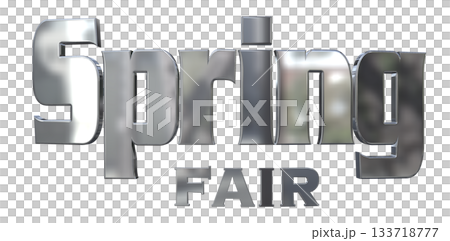 3DCG文字「Spring Fair(スプリングフェア)」タイトル 3DCG文字「Spring Fair(スプリングフェア)」タイトル 133718777