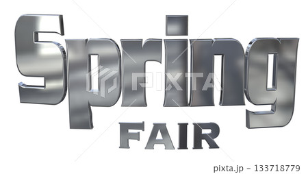 3DCG文字「Spring Fair(スプリングフェア)」タイトル 3DCG文字「Spring Fair(スプリングフェア)」タイトル 133718779