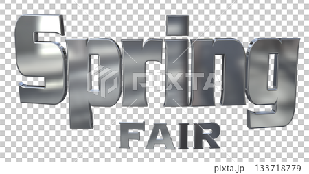 3DCG文字「Spring Fair(スプリングフェア)」タイトル 3DCG文字「Spring Fair(スプリングフェア)」タイトル 133718779