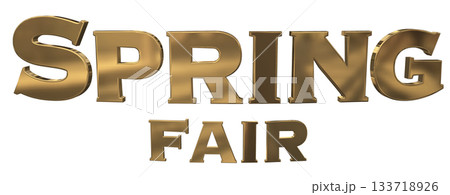 3DCG文字「Spring Fair(スプリングフェア)」タイトル 3DCG文字「Spring Fair(スプリングフェア)」タイトル 133718926