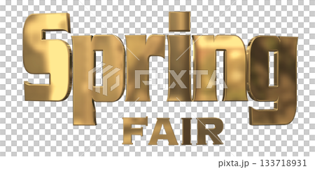 3DCG文字「Spring Fair（スプリングフェア）」タイトル 133718931