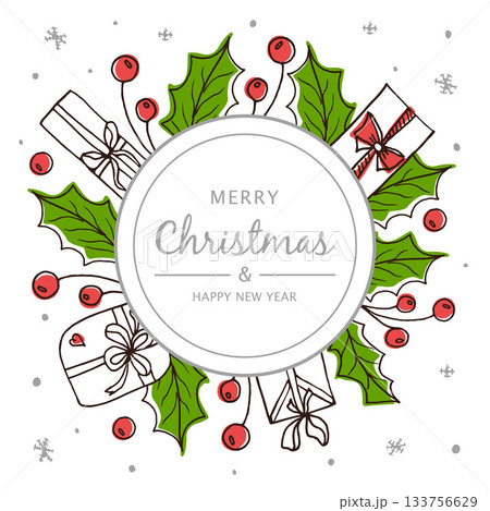 Christmas round frame with holly, red berries, gift boxes, and snowflakes. Holiday card design for celebrating the winter season. New Year background with space for a text message. 133756629
