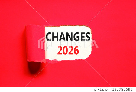 Changes 2026 symbol. Concept words Changes 2026 on beautiful white paper. Beautiful red paper background. Business and changes 2026 concept. Copy space. Changes 2026 symbol. Concept words Changes 2026 on beautiful white paper. Beautiful red paper background. Business and changes 2026 concept. Copy space. 133783599