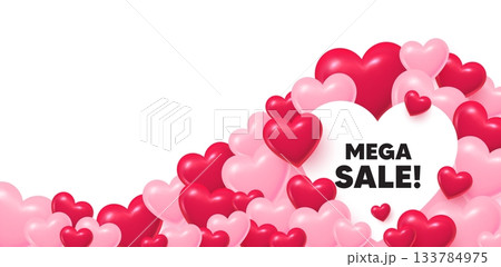 Mega sale heart shaped bubble. 3d hearts love background. Mega Sale tag. Special offer price sign. Advertising Discounts symbol. Valentines day greeting card. Cute 3d hearts. Vector 133784975
