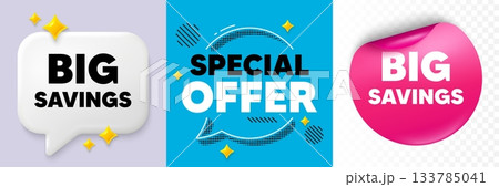 Big savings speech bubble. 3d sparkles chat, Paper sticker. Big savings tag. Special offer price sign. Advertising discounts symbol. Special offer bubble. Halftone dots pattern. Vector 133785041