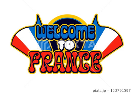 Welcome to France vintage Y2K sticker or patch. Europe country travel souvenir Y2K vector tag, French colors sticker. European nation tourism label with waving flags and colorful typography 133791597
