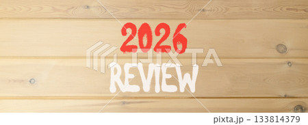 2026 Review symbol. Concept words 2026 Review on beautiful wooden wall. Beautiful wooden wall background. Business and 2026 review concept. Copy space. 2026 Review symbol. Concept words 2026 Review on beautiful wooden wall. Beautiful wooden wall background. Business and 2026 review concept. Copy space. 133814379