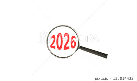 Business concept of 2026 new year symbol. Concept number 2026 Happy new year in black magnifying glass. Beautiful white background. Business 2026 happy new year concept. Copy space. 133814432