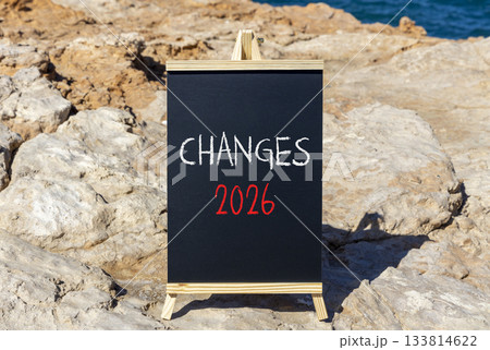 Changes 2026 symbol. Concept words Changes 2026 on beautiful black blackboard. Beautiful stone and blue sky background. Business and changes 2026 concept. Copy space. Changes 2026 symbol. Concept words Changes 2026 on beautiful black blackboard. Beautiful stone and blue sky background. Business and changes 2026 concept. Copy space. 133814622