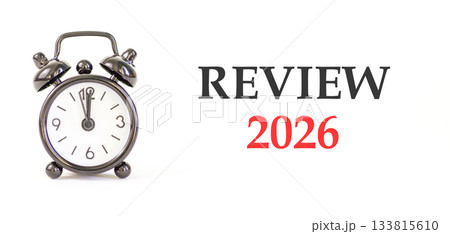 Review 2026 symbol. Concept words Review 2026 on beautiful white paper. Beautiful white paper background. Beautiful black alarm clock. Business and review 2026 concept. Copy space. Review 2026 symbol. Concept words Review 2026 on beautiful white paper. Beautiful white paper background. Beautiful black alarm clock. Business and review 2026 concept. Copy space. 133815610