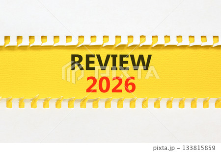 Review 2026 symbol. Concept words Review 2026 on beautiful yellow paper. Beautiful white paper background. Business and review 2026 concept. Copy space. 133815859
