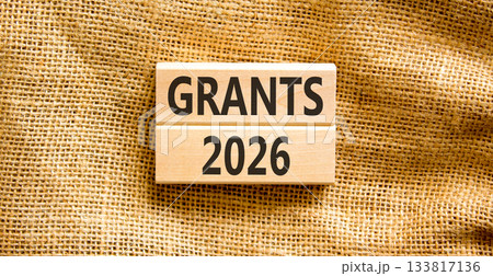 Grants 2026 symbol. Concept words Grants 2026 on beautiful wooden blocks. Beautiful canvas background. Business and grants 2026 concept. Copy space. Grants 2026 symbol. Concept words Grants 2026 on beautiful wooden blocks. Beautiful canvas background. Business and grants 2026 concept. Copy space. 133817136