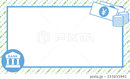 銀行とお金の背景フレームイラスト 133833941