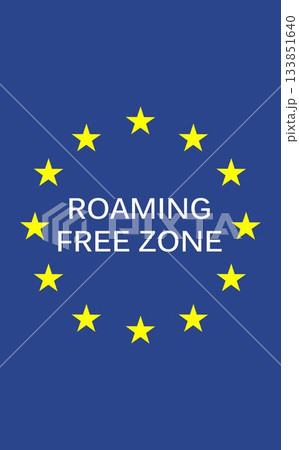 Roaming free zone text on European Union flag 133851640