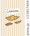 A whimsical poster postcard with French croissants. Striped background. 133857404