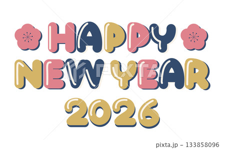 HappyNewYearと2026の文字と梅の花のイラストの年賀素材 133858096