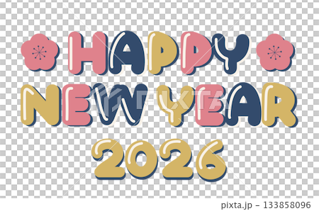HappyNewYearと2026の文字と梅の花のイラストの年賀素材 133858096
