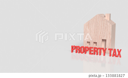 Wooden House Model with Bold Property Tax Text 3d render. Wooden House Model with Bold Property Tax Text 3d render. 133881827