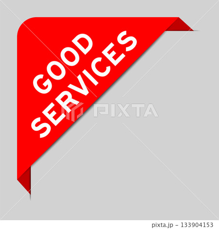 Red color of corner label banner with word good services on gray background 133904153