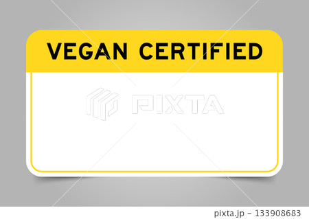 Label banner that have yellow headline with word vegan certified and white copy space, on gray background Label banner that have yellow headline with word vegan certified and white copy space, on gray background 133908683