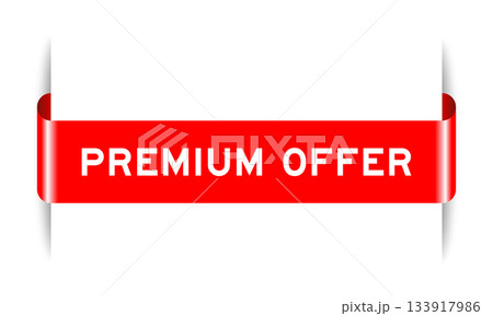 Red color inserted label banner with word premium offer on white background Red color inserted label banner with word premium offer on white background 133917986