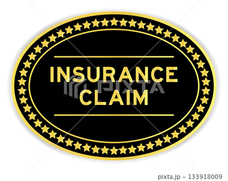 Black and gold color oval label sticker with word insurance claim on white background 133918009