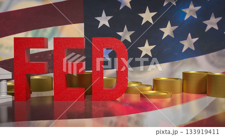 Federal Reserve Monetary Policy American Economy 3d rendering. Federal Reserve Monetary Policy American Economy 3d rendering. 133919411