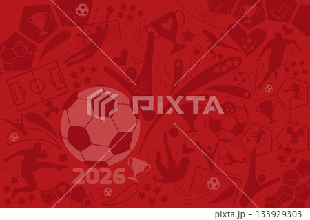 Soccer cup red background, football world championship 2026, vector illustration Soccer cup red background, football world championship 2026, vector illustration 133929303