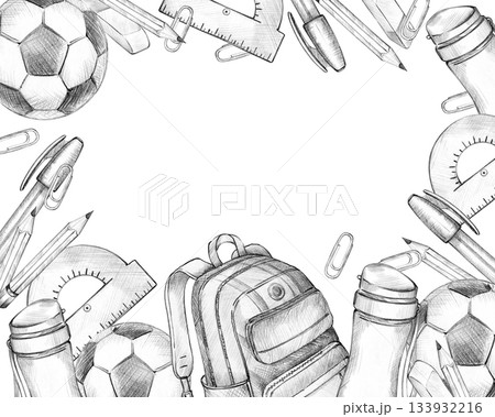 frame with school backpack, soccer, football ball, pencil, pen, eraser, paper clip, water bottle, hand drawn pencil sketch of children education theme, learning, back to school illustration frame with school backpack, soccer, football ball, pencil, pen, eraser, paper clip, water bottle, hand drawn pencil sketch of children education theme, learning, back to school illustration 133932216