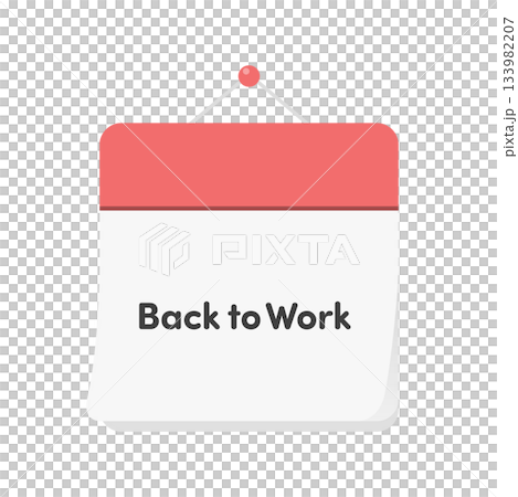 Back to Workの文字が入った日めくりカレンダーのアイコン - 仕事始めや連休明けのイメージ 133982207