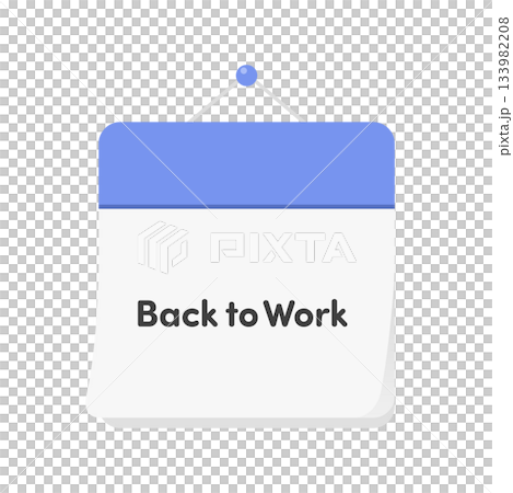 Back to Workの文字が入った日めくりカレンダーのアイコン - 仕事始めや連休明けのイメージ Back to Workの文字が入った日めくりカレンダーのアイコン - 仕事始めや連休明けのイメージ 133982208