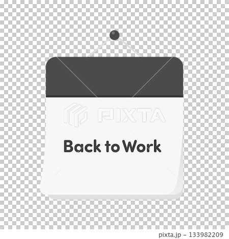 Back to Workの文字が入った日めくりカレンダーのアイコン - 仕事始めや連休明けのイメージ Back to Workの文字が入った日めくりカレンダーのアイコン - 仕事始めや連休明けのイメージ 133982209