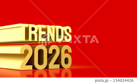 Golden 3D Trends 2026 Text on Vibrant Red Background 3d render. Golden 3D Trends 2026 Text on Vibrant Red Background 3d render. 134024426